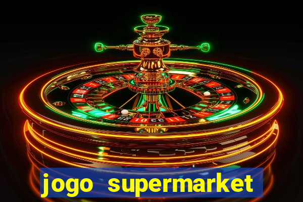 jogo supermarket spree demo